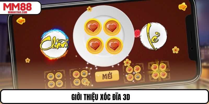 Giới thiệu xóc đĩa 3D